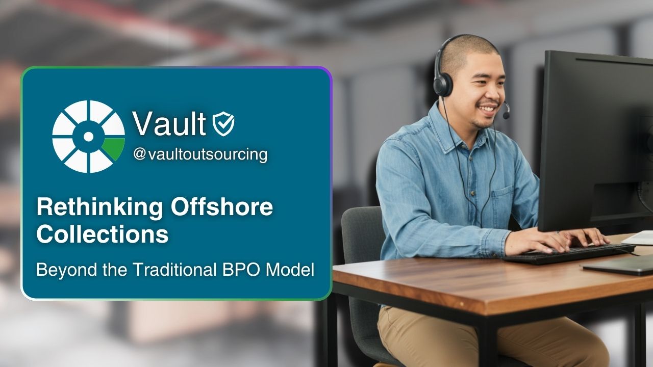 Rethinking Offshore Collections Support Unlocking Success with Vault Outsourcing